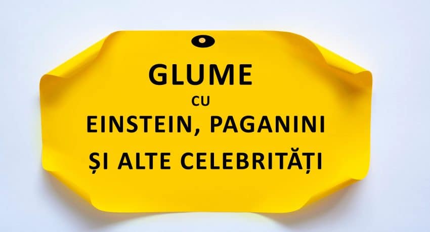 Glume cu Einstein si Paganini