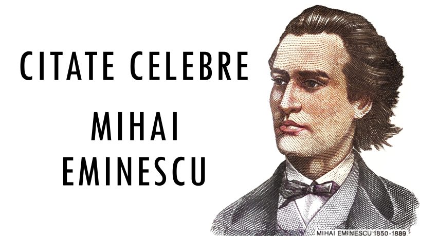 Mihai Eminescu - citate celebre