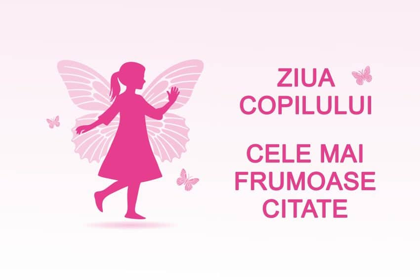 Ziua Copilului - cele mai frumoase citate